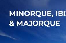 vente privée Minorque, Ibiza & MAJORQUE