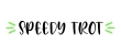 Speedy Trot