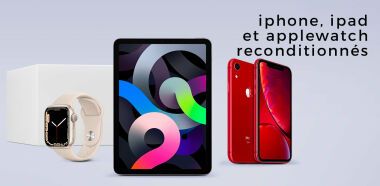 vente privée iPhone, iPad et Apple Watch reconditionnés