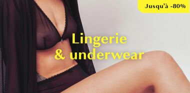 vente privée Petits prix Lingerie & underwear