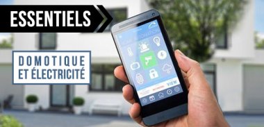 vente privée LES ESSENTIELS DOMOTIQUE ET ÉLECTRICITÉ