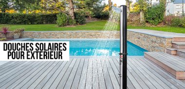 vente privée LES ESSENTIELS DOUCHES SOLAIRES POUR EXTERIEUR