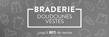vente privée BRADERIE DOUDOUNES & VESTES