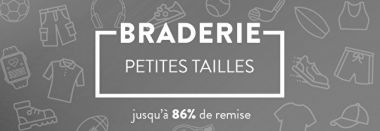 vente privée BRADERIE PETITES TAILLES