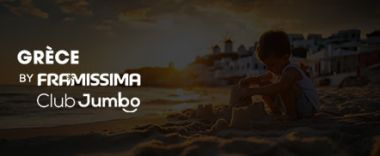 vente privée Cap sur la Grèce avec les Clubs Jumbo by Framissima ! Séjours tout compris, an...